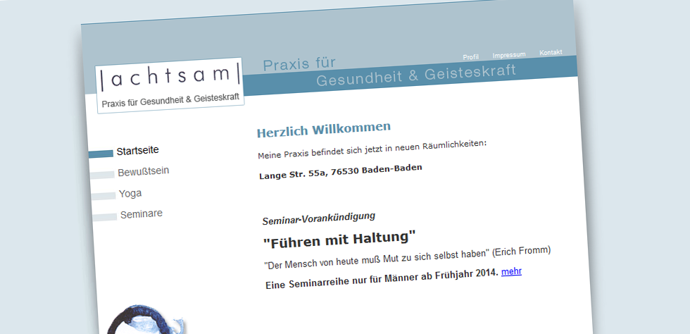 Die Neue Webseite der Firma Achtsam.
Die Praxis für Gesundheit und Geisteskraft konzentriert sich auf die Arbeit von Persönlichkeitsbildung.

Dazu gehört:

	Beratungen und Kurse für Einzelpersonen
	Coaching
	gezieltes Gedankenmanagement und Persönlichkeitsbildung
	Coaching für Führungskräfte zur Stärkung der Soft-Skills
	Training für Bewußtseins-Entwicklung

 …. mehr lesen…..